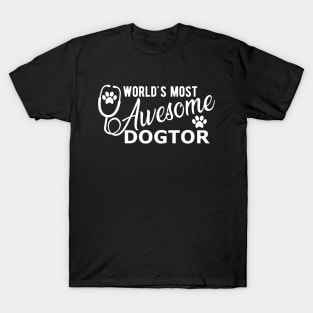 Veterinarian - world's most awesome doctor T-Shirt